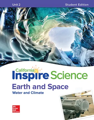 California Inspire Science: Earth & Space Student Edition Unit 2