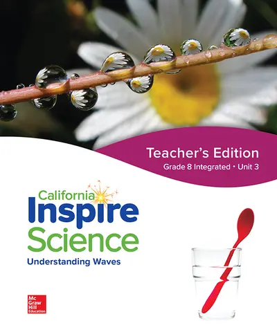 California Inspire Science: G8 Integrated Teacher Edition Unit 3