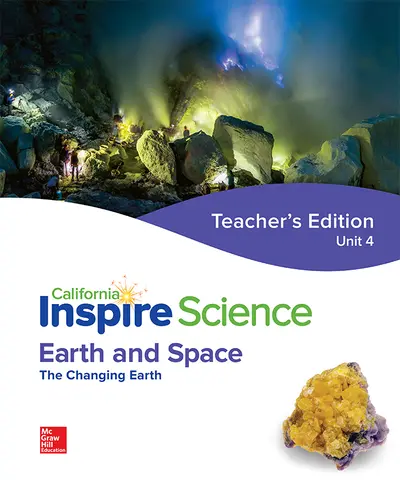 California Inspire Science: Earth & Space G6 Teacher Edition Unit 4