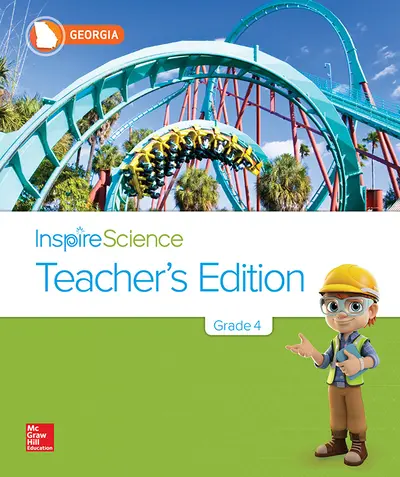 Inspire Science, Georgia Grade 4 Teacher's Edition