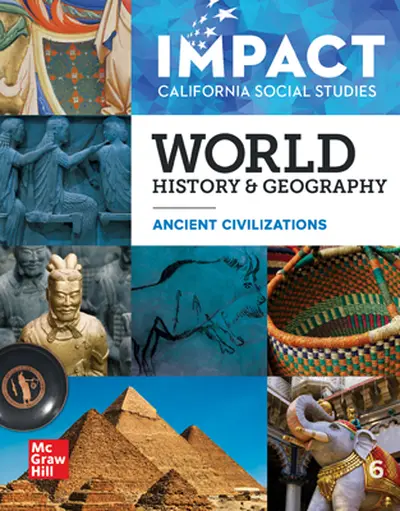 IMPACT: California, Grade 6, Complete Digital and Print Student Bundle with Weekly Explorer Magazine, 8-year subscription, World History and Geography, Ancient Civilizations