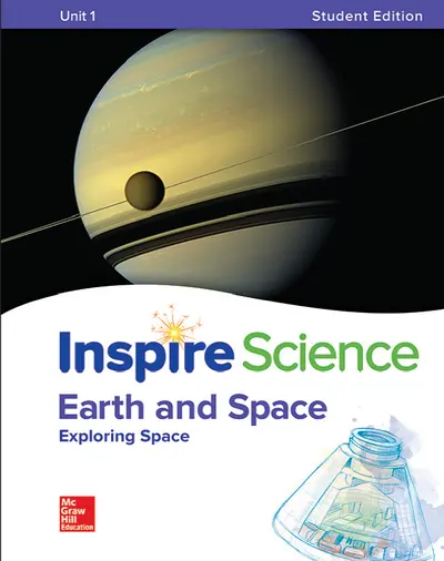Inspire Science: Earth & Space Write-In Student Edition Unit 1