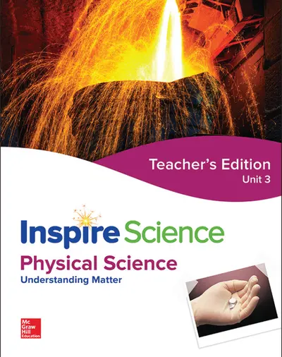 Inspire Science: Physical Teacher Edition Unit 3