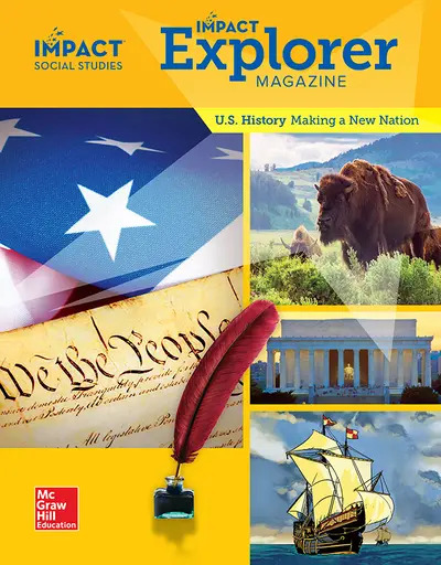 IMPACT Social Studies, U.S. History: Making a New Nation, Grade 5, IMPACT Explorer Magazine