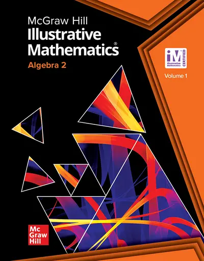 Illustrative Mathematics Algebra 2, Student Edition Volume 1