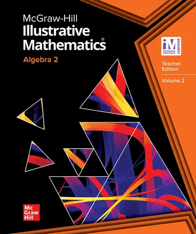 Illustrative Mathematics Algebra 2, Teacher Edition Volume 2