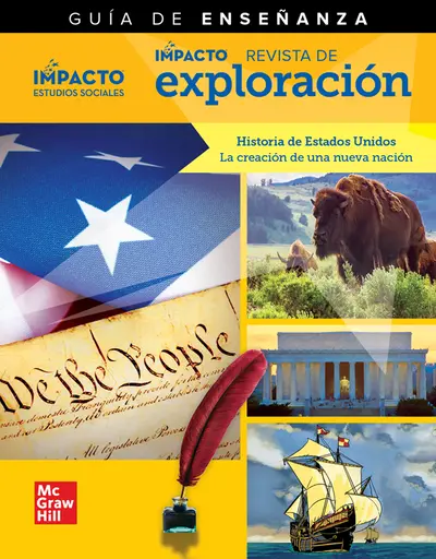IMPACTO Social Studies, Historia de Estados Unidos: la creación de una nueva nación, Grade 5, IMPACT Explorer Magazine Teaching Guide