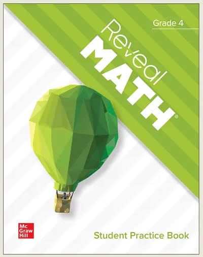 Reveal Math, Grade 4, Student Practice Book