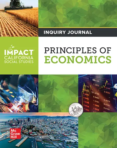 IMPACT: California, Grade 12, Inquiry Journal, Principles of Economics