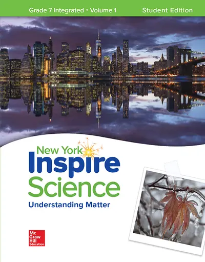 Inspire Science, NY Grade 7 Integrated Write-In Student Edition, Volume 1