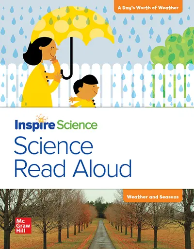 California INSPIRE SCIENCE: Grade K, Science Read Aloud Big Book, A Day's Worth of Weather / Weather and Seasons