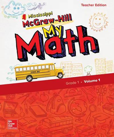 McGraw-Hill My Math, Grade 1, Mississippi, Teacher Edition, Volume 1