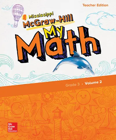 McGraw-Hill My Math, Grade 3, Mississippi, Teacher Edition, Volume 2