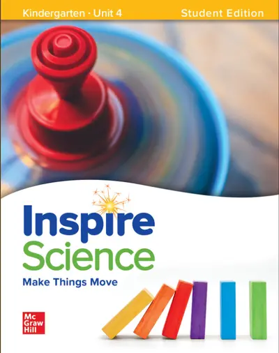 Inspire Science: Grade K, Student Edition, Unit 4