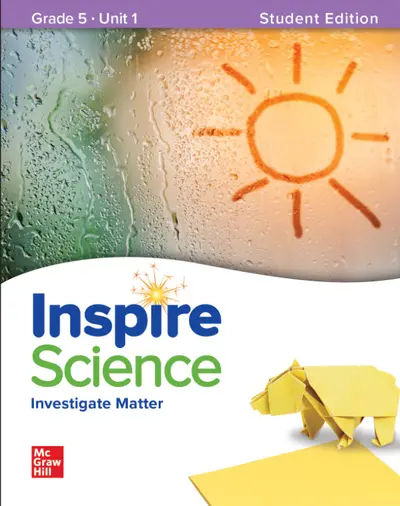 Inspire Science: Grade 5, Student Edition, Unit 1