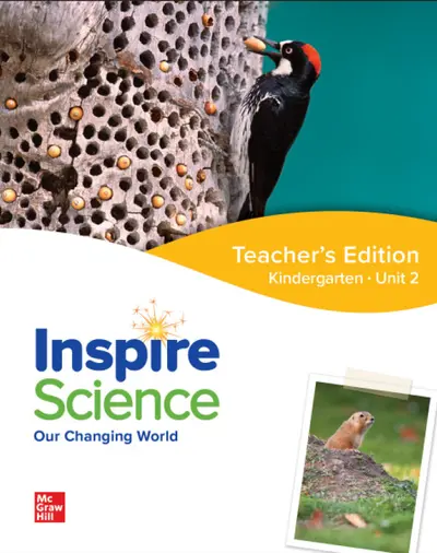 Inspire Science: Grade K, Teacher's Edition, Unit 2