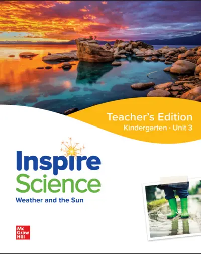 Inspire Science: Grade K, Teacher's Edition, Unit 3