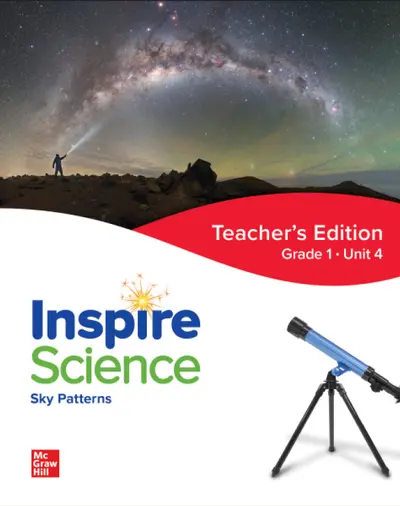 Inspire Science: Grade 1, Teacher's Edition, Unit 4