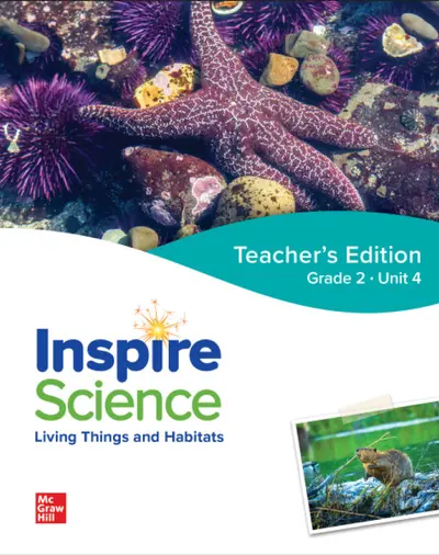 Inspire Science: Grade 2, Teacher's Edition, Unit 4