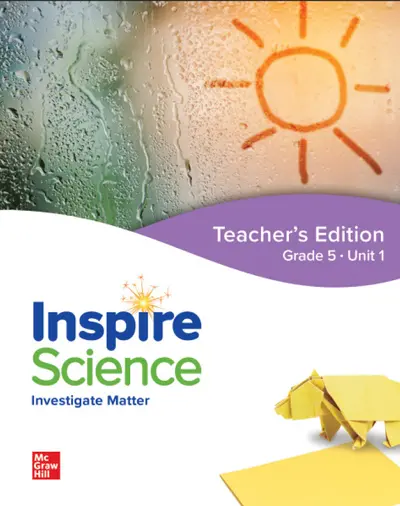 Inspire Science: Grade 5, Teacher's Edition, Unit 1