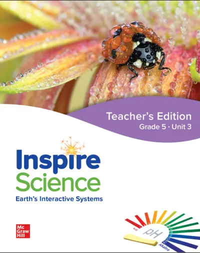 Inspire Science: Grade 5, Teacher's Edition, Unit 3