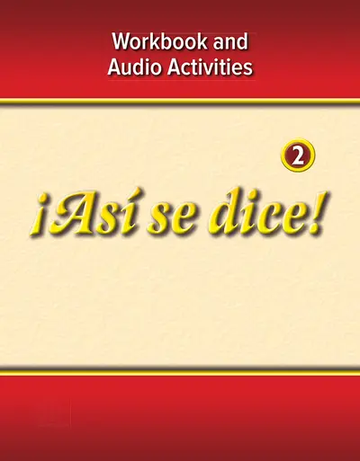 ¡Así se dice! Level 2, Workbook and Audio Activities