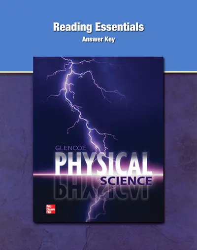 Glencoe Physical Science, Reading Essentials Answer Key