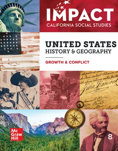 IMPACT: California, Grade 8, Inquiry Journal Digital and Print Student Bundle, 8-year subscription, United States History and Geography, Growth and Conflict