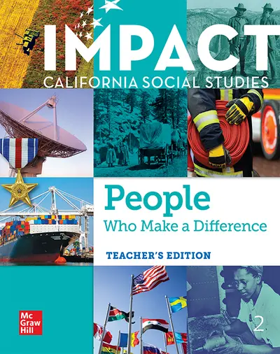 IMPACT: California, Grade 2, Teacher's Edition, People Who Make a Difference