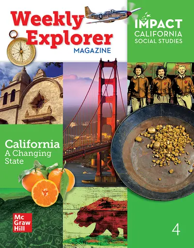 IMPACT: California, Grade 4, Weekly Explorer Magazine, California: A Changing State