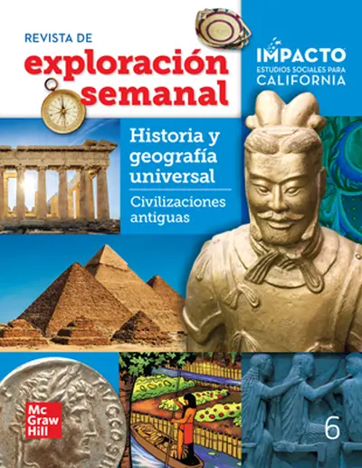 IMPACTO: California, Grade 6, World History & Geography, Ancient Civilizations, Weekly Explorer Magazine, Spanish