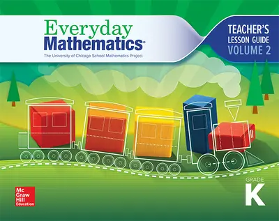 Everyday Mathematics 4 National Teacher Lesson Guide Grade K Volume 2