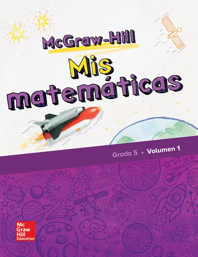 McGraw-Hill My Math, Grade 5, Spanish Student Edition, Volume 1