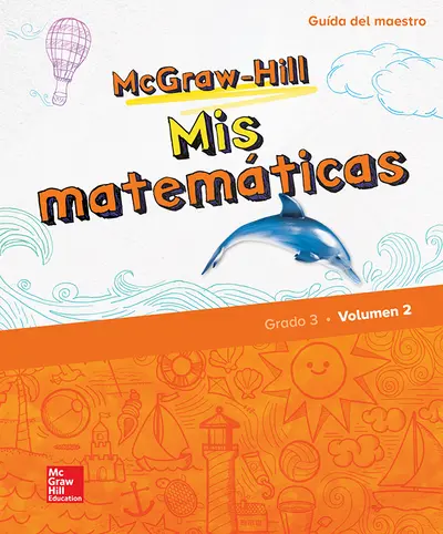 McGraw-Hill My Math, Grade 3, Spanish Teacher Edition, Volume 2