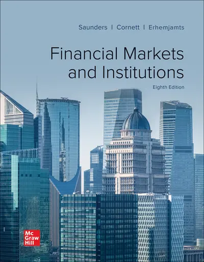 Financial Markets and Institutions, 8th Edition, 2022, By Anthony Saunders,  Marcia Cornett and Otgo Erhemjamts
