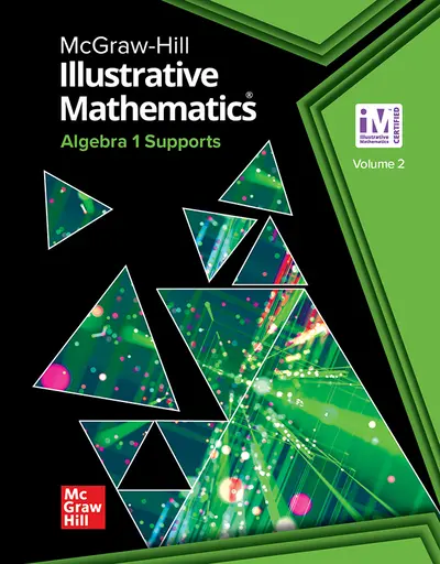 Illustrative Mathematics Algebra 1 Supports, Student Edition Volume 2