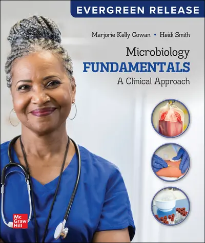 Microbiology Fundamentals: A Clinical Approach: 2024 Release