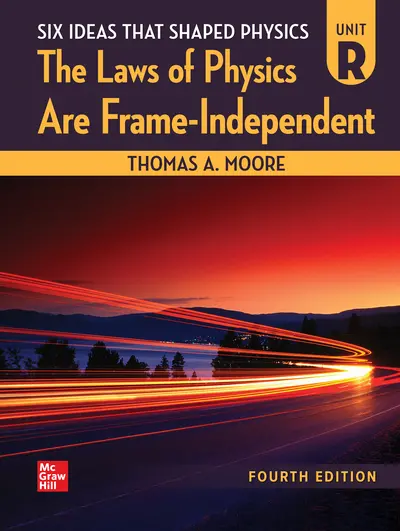 Six Ideas That Shaped Physics: Unit R - Laws of Physics are Frame-Independent