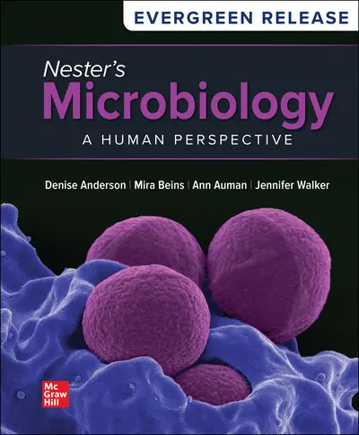 Nester's Microbiology: A Human Perspective: 2024 Release
