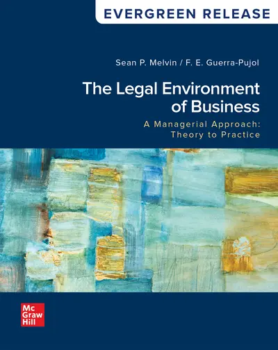 The Legal Environment of Business, A Managerial Approach: Theory to Practice: 2024 Release