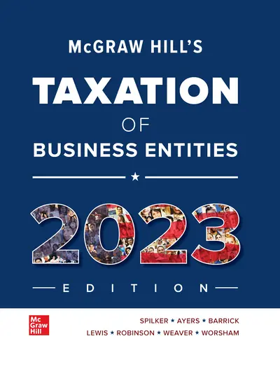 McGraw Hill's Taxation of Business Entities 2023 Edition