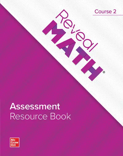 Reveal Math, Course 2, Assessment Resource Book