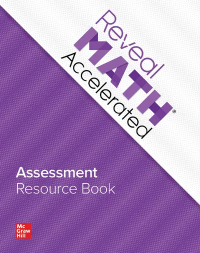 Reveal Math Accelerated, Assessment Resource Book