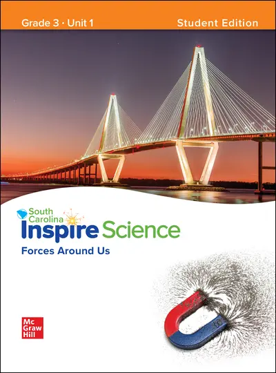 CUS SC Inspire Science: Grade 3, Student Edition, Unit 1