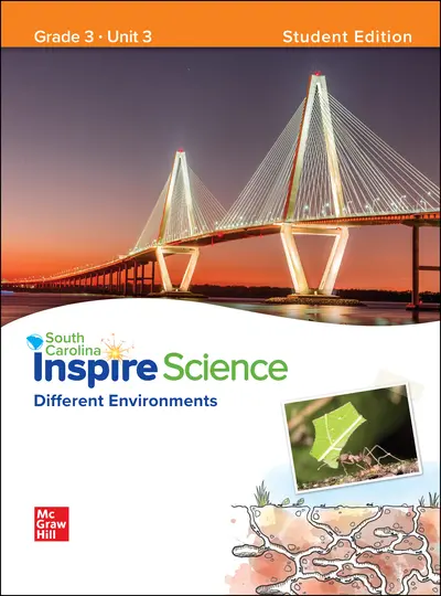 CUS SC Inspire Science: Grade 3, Student Edition, Unit 3