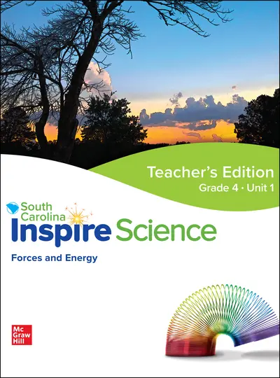 CUS SC Inspire Science: Grade 4, Teacher Edition, Unit 1