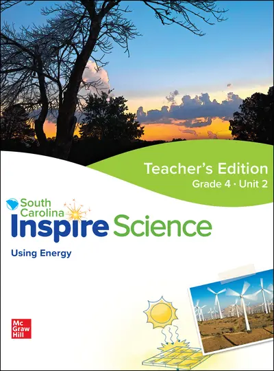 CUS SC Inspire Science: Grade 4, Teacher Edition, Unit 2