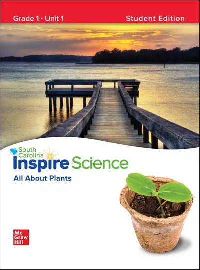 CUS SC Inspire Science: Grade 1, Student Edition, Unit 1