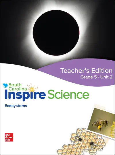 CUS SC Inspire Science: Grade 5, Teacher Edition, Unit 2