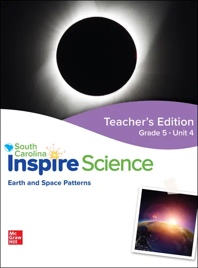 CUS SC Inspire Science: Grade 5, Teacher Edition, Unit 4